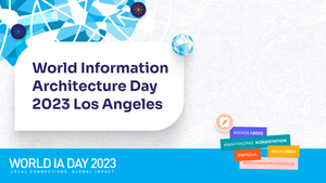 World Information Architecture Day Los Angeles 2023